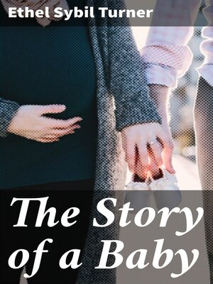 cover image of The Story of a Baby